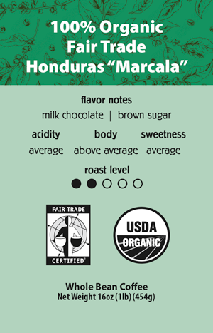 100% Organic Fair Trade Honduras “Marcala”