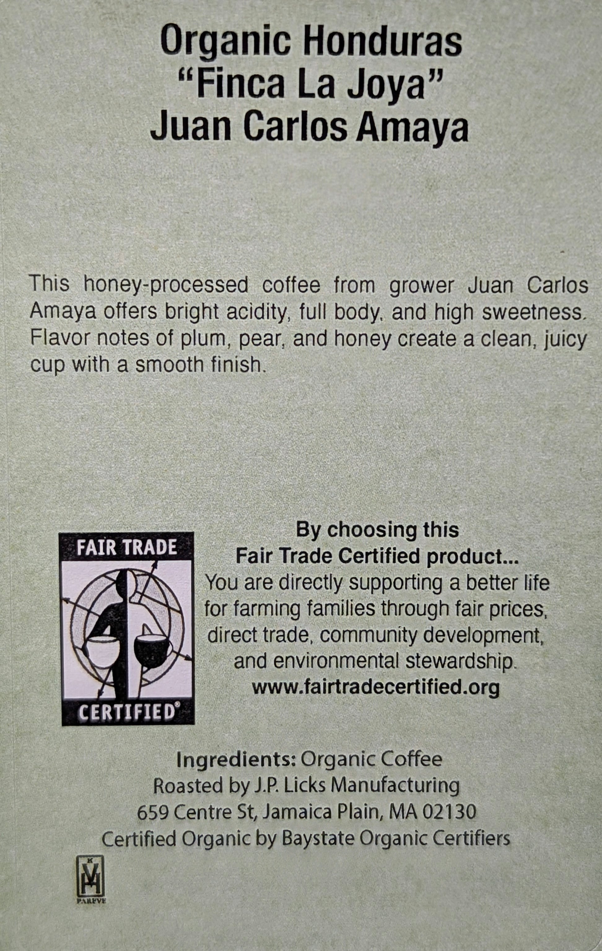 100% Organic Fair Trade Honduras "Finca La Joya" Juan Carlos Amaya Honey