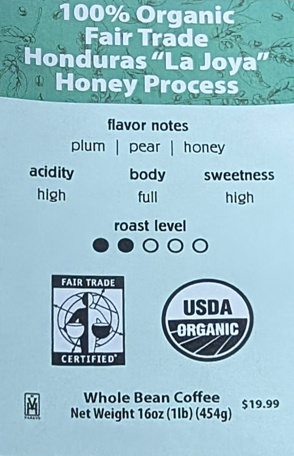 100% Organic Fair Trade Honduras "Finca La Joya" Juan Carlos Amaya Honey